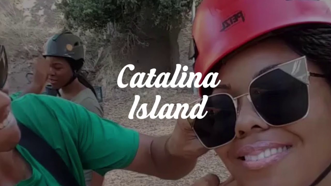Day Trip to Catalina Island Girls Getaway Zipline YouTube