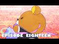 Rilakkuma | EPISODE EIGHTEEN