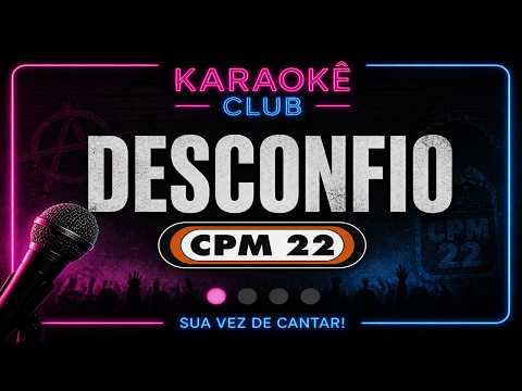 Video thumbnail for Karaokê Desconfio - CPM 22