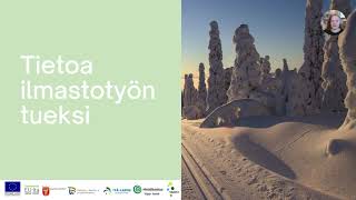 Tietoa Ilmastotyön Tueksi Lappilaiselle Kuntapäättäjälle, Osa 1