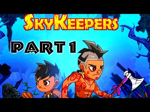 SkyKeepers Gameplay Walkthrough PART #1