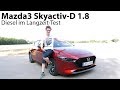 2019 Mazda3 Skyactiv-D 1.8 Fahrbericht / Sparsamer Diesel in schicker Hülle - Autophorie