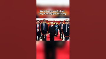 2 cận vệ của Tổng Bí thư Nguyễn Phú Trọng