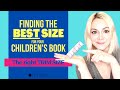 Children's Book TRIM SIZE - The BEST Size for your Children's Book