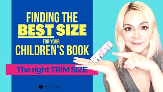 Children's Book TRIM SIZE - The BEST Size for your Children's Book
