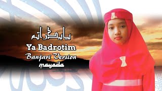 Ya Badrotim - Mayada | Hadroh Version
