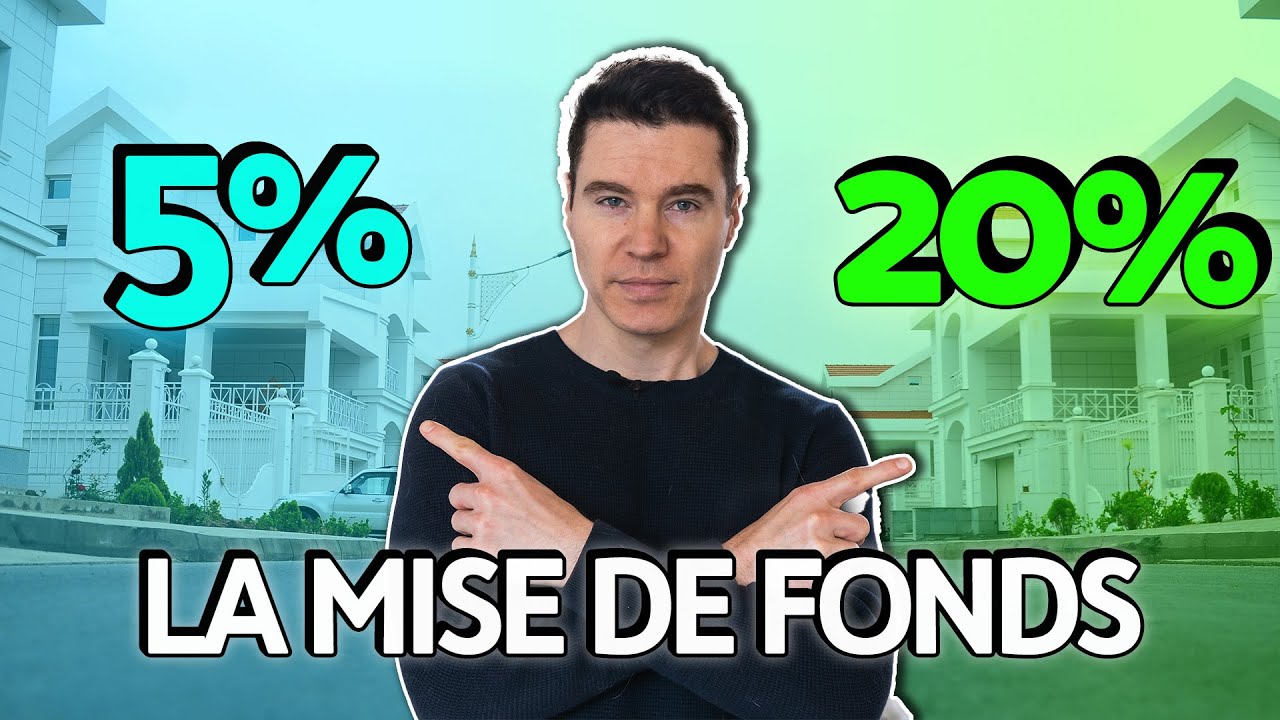 Quelle mise de fonds 🏠 déposer? | 5% vs 20%