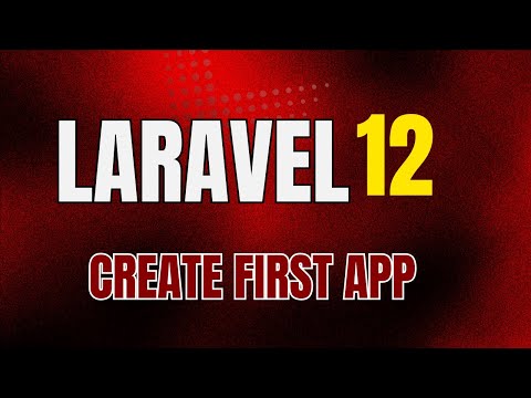 Laravel 12 First App | Create Laravel 12 First App