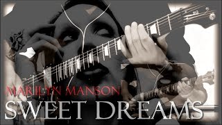 Marilyn Manson - Sweet Dreams (Guitar Cover) chords