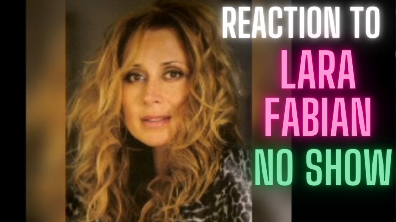 REACTION to LARA FABIAN  - No show (unreleased song) Audio only