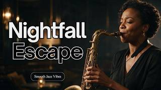 Nightfall Jazz 🌆 Mellow Grooves for Your Evening Escape