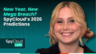 “Mega Breaches” in 2026? Why Many Are Just Old Data Resurfacing | SpyCloud Forecast
