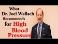 High blood pressure learn what dr joel wallach recommends