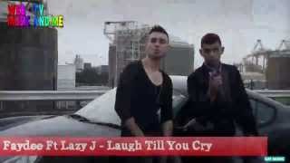 Faydee Ft Lazy J   Laugh Till You Cry