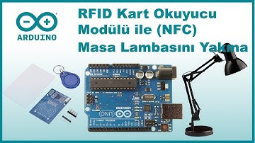 Arduino RFID (NFC) kart okuyucu modülü ile masa lambasını yakma