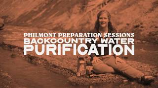 Philmont Preparation Sessions Episode 7 - Backcountry Water Purification
