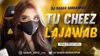TU CHEEZ LAJAWAB REMIX | JHANKAR EDM MIX | SAPNA CHAUDHARY TRENDING DJ SONG | DJ SAGAR REMIX 2025