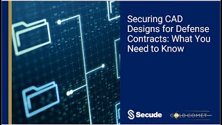 Securing CAD Designs for Defense Contracts What You Need to Know