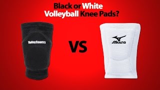 Black or White Volleyball Knee Pads?