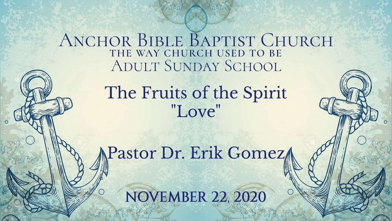 The Fruits of the Spirit - Love