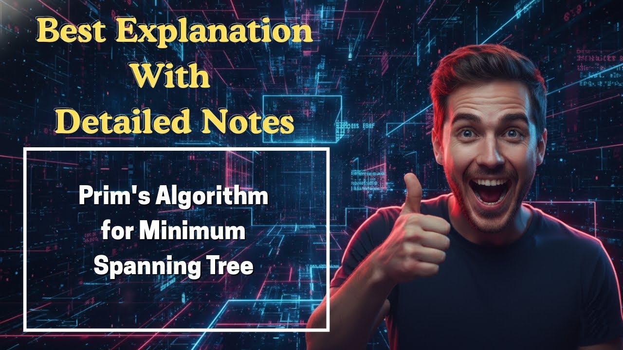 [362] Prim's Algorithm for Minimum Spanning Tree (Design & Analysis of ...