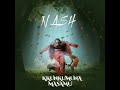Nash Akakayoo Ft Semaj Vi End Up Prod By M Beats