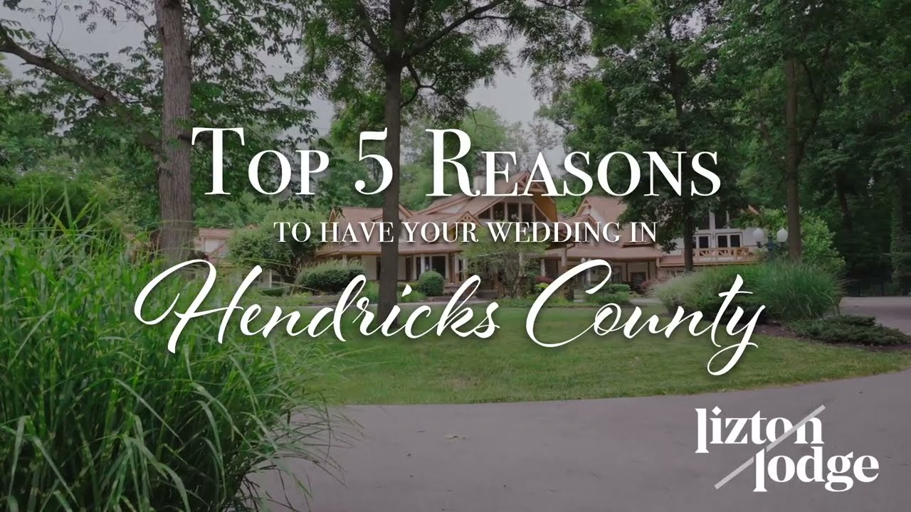The Dream Wedding Destination: 5 Reasons to Choose Hendricks County, Indiana