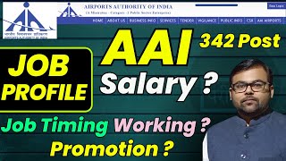 AAI -Junior Executive Job Profile, Salary ? Working? Job Timing ? Promotion ?