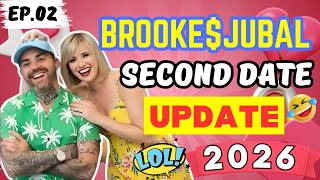 Jubal Second Date Update 2026 Brooke & Jubal’s MOST Chaotic Date Call Yet 😭💀 Ep 02 Funny Dating