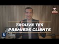 Comment trouver ses premiers clients  2024