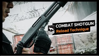 Combat Shotgun | เทคนิคการรีโหลดปืนลูกซอง (Reload Technique)