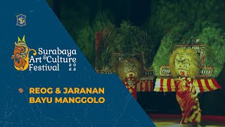 REOG & JARANAN BAYU MANGGOLO | SACF 2022