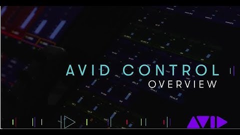 Avid Control App Overview