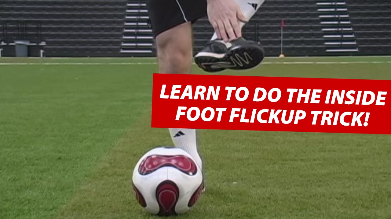 How To Do The Inside Foot Soccer Flickup Trick YouTube