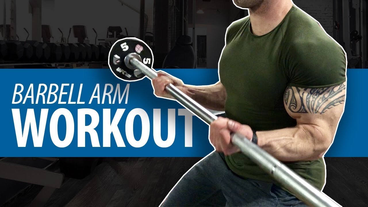 BARBELL ARM WORKOUT - For Huge Guns! 