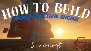 How To Build Thomas The Tank Engine In Minecraft | Tutorial