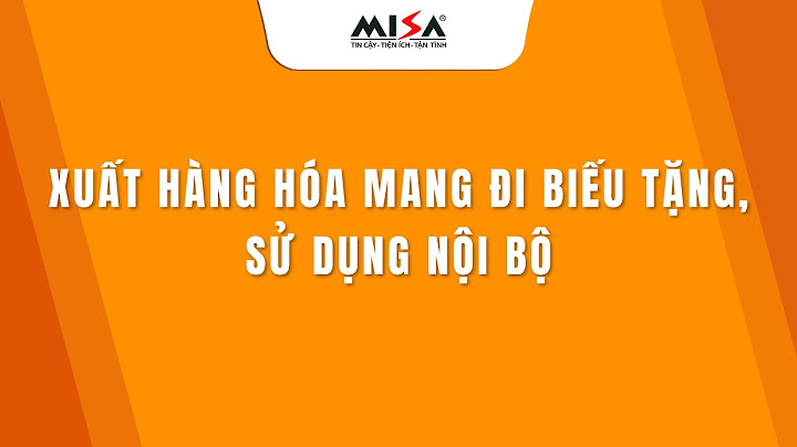 Kê khai hóa đơn xuất biếu tặng nội bộ