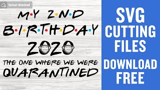 Second Birthday 2020 Svg Free Cut File for Cricut