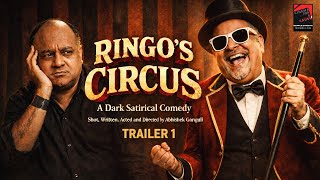 RINGO’S CIRCUS | Official Trailer 1| A Dark Satirical Comedy