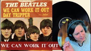 The Beatles, We Can Work It Out - A Classical Musician’s First Listen and Reaction / Excerpts