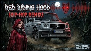 Qırmızı Papaqlı Qız Nağılı Musiqi Ilə - Street Vibes Hip-Hop Remix