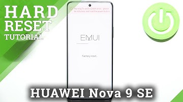 How to Hard Reset HUAWEI Nova 9 SE - Bypass Screen Lock / Remove Data by Recovery Mode