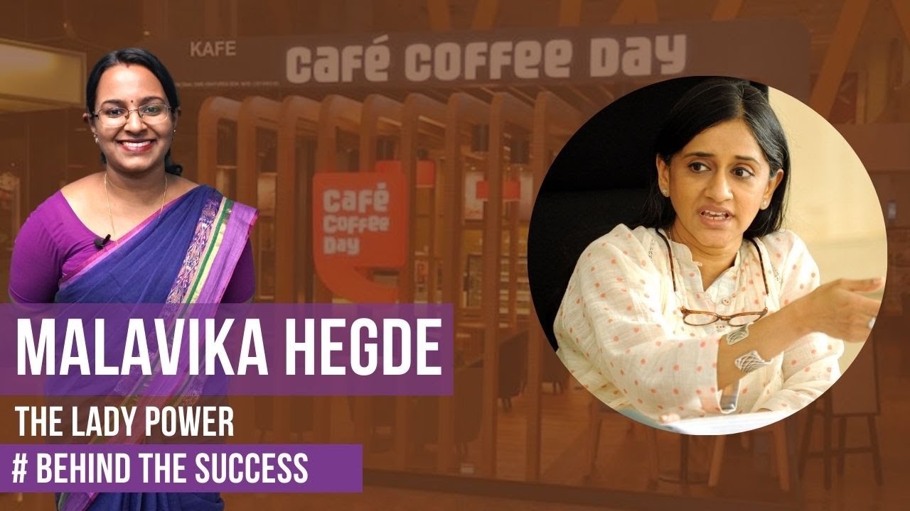 Malavika Hegde Cafe Coffee Day Story CEO Cafe Coffee Day India