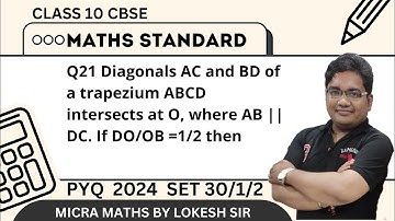Q21 Diagonals AC and BD of a trapezium ABCD intersects at O, where AB || DC. If DO/OB =1/2 then