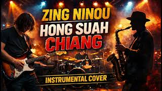 Information Zing Ninou Hong Suah Chiang - Instrumental Rendition Update