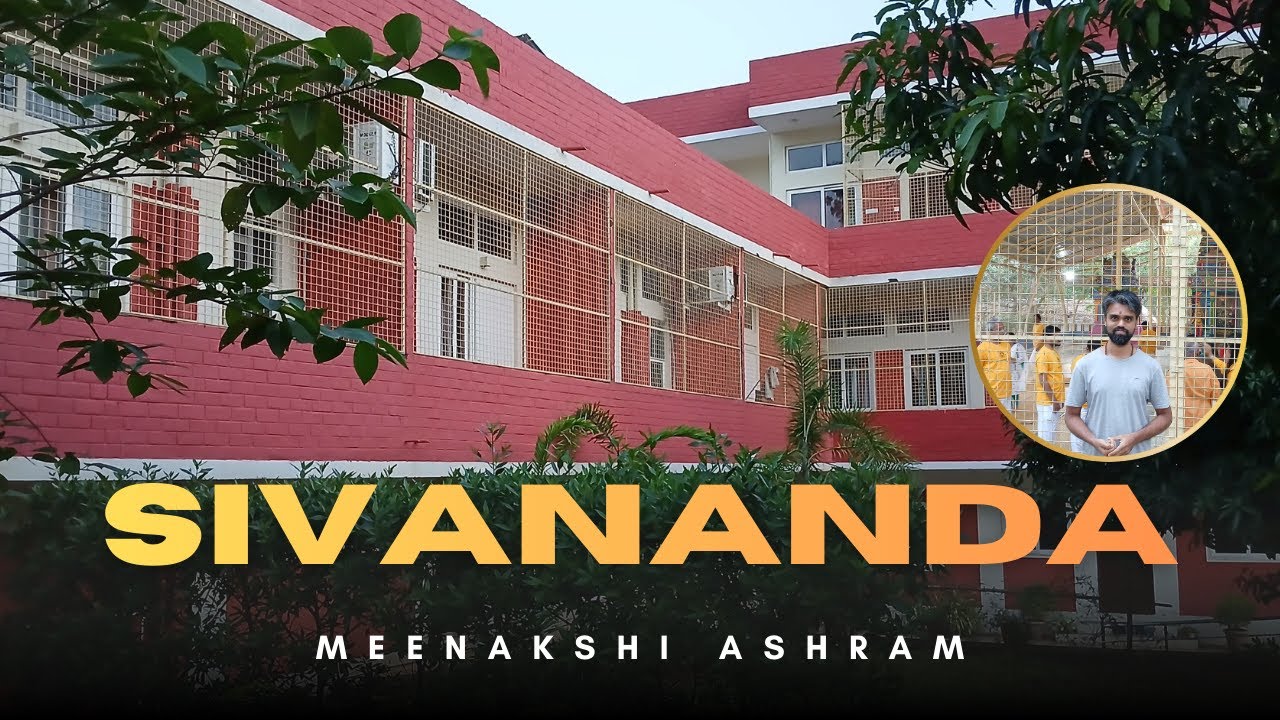 Sivananda Yoga Vedanta Meenakshi Ashram Madurai | Inside Ashram Life & Yoga Retreat