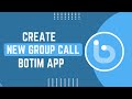 How To Create New Group Call On Botim App How To Create New Group Call On Botim App