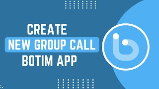 How To Create New Group Call On Botim App ! screenshot 5