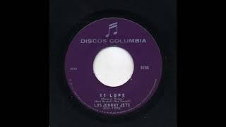 Los Johnny Jets - Es Lupe - Columbia 9706