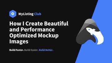 MyListing Tutorial: How I Create Beautiful and Performance Optimized Mockup Images